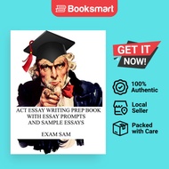 ACT Essay Writing Prep Book With Essay Prompts And Sample Essays - Paperback - English - 97819492824