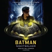 Batman: Nightwalker Marie Lu