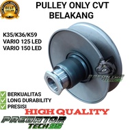 PULLY PULLEY PULLEY ONLY CVT K35 K36 K59 VARIO 125 150 LED HIGH QUALITY