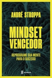 Mindset vencedor André Stroppa