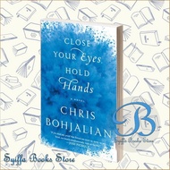 Close Your Eyes, Hold Hands Bohjalian, Chris