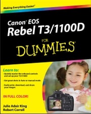 Canon EOS Rebel T3/1100D For Dummies Julie Adair King