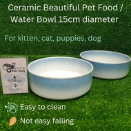 CC Pets Story✨Ready Stock | Ceramic Beautiful Pet Food / Water Bowl 15cm diameter. For kitten, cat, 