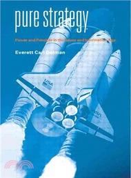 Pure Strategy：Power and Principle in the Space and Information Age