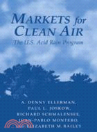 Markets for Clean Air：The U.S. Acid Rain Program