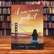 If We Were Perfect (If Love # 4) by Ana Huang [High Quality Paperback]