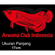 STIKER CUTTING ARWANA CLUB INDONESIA STICKER CUTTING IKAN ARWANA