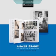 ILHAM PRESS ~ Anwar Ibrahim: From Cherokee To The Kuala Kangsar - Amin Ahmad