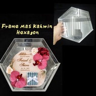Frame Hexagon/Frame Acrylic Duit Hantaran Kahwin / Frame duit mas kahwin/acrylic transparent 8.5"x10