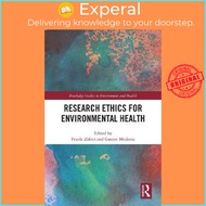 Research Ethics for Environmental Health by Friedo Zoelzer (UK edition, hardcover)