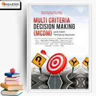 Multi Criteria Decision Making (MCDM) Book on Decision Support System
