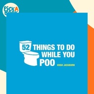52 Things to Do While You Poo : Puzzles, Activities and Trivia to Keep You Occu by Hugh Jassburn (UK