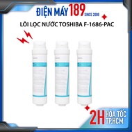 Lõi lọc nước Toshiba F-1686 - Lõi lọc tùy chọn số 1 2 3 dùng cho model máy lọc nước Toshiba TWP-N168