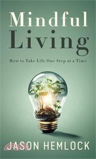 3028.Mindful Living: How to Take Life One Step at a Time