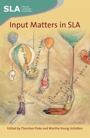 Input Matters in SLA Prof. Thorsten Piske