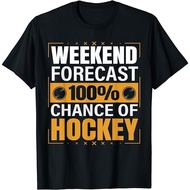 Funny Hockey Lovers Weekend Forecast Chance Of Hockey T-Shirt