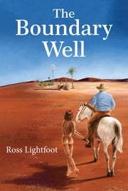 The Boundary Well Ross Lightfoot