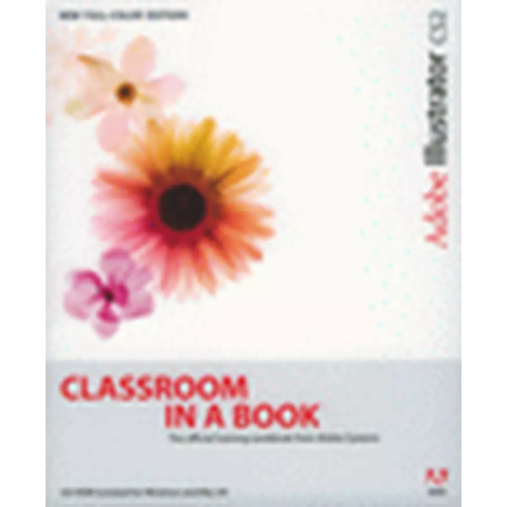 Adobe Illustrator CS2 Classroom in a Book  +CD