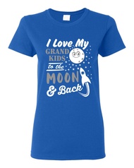 Ladies I Love My Grand Kids to The Moon and Back Funny Humor DT T-Shirt Tee