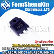 5pcs MUR80FU400 MUR60FU60FCT MUR80FU40DCT MUR80FU40NCT TO247 Chips