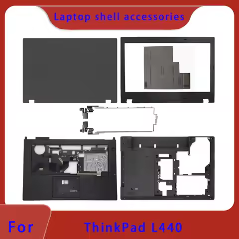 New OEM suitable for ThinkPad L440 series laptop LCD top cover, front panel, palm rest, bottom shell