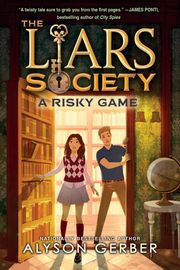 A Risky Game (The Liars Society #2) Alyson Gerber