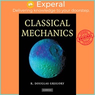 Classical Mechanics by R. Douglas Gregory (UK edition, paperback)