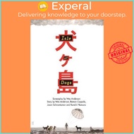 Isle of Dogs by Wes Anderson (UK edition, hardcover)