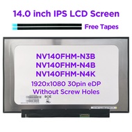 14.0-InchIPS Laptop LCD Screen NV140FHM-N3B N4B N4K N4H N4M N140HCA-EBA N140HCA-EBC LP140WF7-SPC1 LE