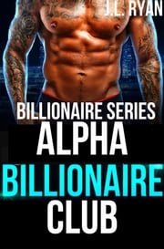 Alpha Billionaire Club J.L. Ryan