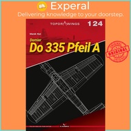 Dornier Do 335 Pfeil a by Marek Rys (paperback)