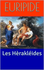 Les Hèrakléides Euripide