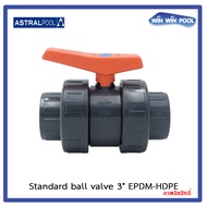 Astralpool บอลวาล์ว 3" EPDM-HDPE
