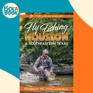 [100% Original Books] - Fly Fishing Houston & Southeastern Texas by Robert H. McConnell (paperback)