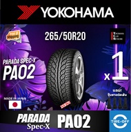 Yokohama 265/50R20 PARADA SPEC-X PA02 ยางใหม่ ผลิตปี2025 ราคาต่อ1เส้น มีรับประกันจากโรงงาน แถมจุ๊บลม