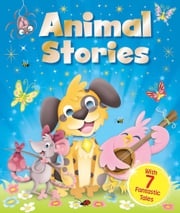 Animal Stories Igloo Books Ltd