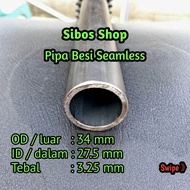 Pipa Besi Seamless 1.3 inch | OD 34mm ID 27.5mm Tebal 3.25mm Panjang 20cm sampai 100cm