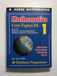 Haese Mathematics Core Topics HL 1 IB Diploma