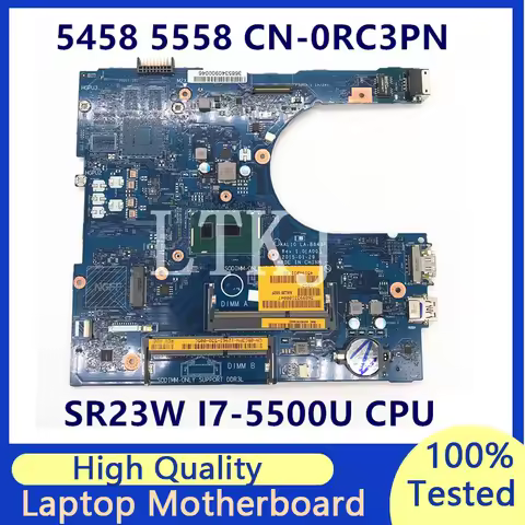 CN-0RC3PN 0RC3PN RC3PN For Dell Inspiron 3458 3558 5458 5558 5758 LA-B843P With SR23W I7-5500U CPU L