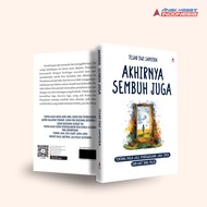 Buku Akhirnya sembuh juga