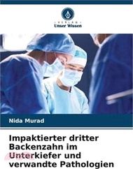 Impaktierter dritter Backenzahn im Unterkiefer und verwandte Pathologien