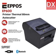EPPOS EP600 / EP-600 / P600 / 600 80mm Thermal Cashier Receipt Printer AUTO CUTTER USB BLUETOOTH