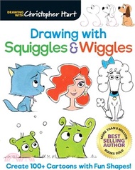 39194.Drawing with Squiggles &amp; Wiggles: Create 100+ Cartoons with Fun Shapes!