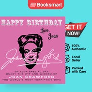 Happy Birthday-Love, Joan: On Your Special Day, Enjoy the Wit and Wisdom of Joan Cr - 9781915393548