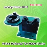 Vertical Horizontal Tool Holder Device Locking Fixture BT-40 ฟิกเจอร์ล็อคของ ARBOR BT40 สำหรับถอดทูล