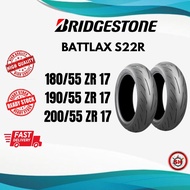 BRIDGESTONE BATTLAX S22R s22 180/55ZR17  200/55ZR17 (TAHUN 2022) [READY STOCK]