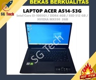 LAPTOP Acer A514-53G Core i3-1005G1 4GB SSD 512GB MX350 2GB [BEKAS]