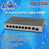LINK Fast PoE Switch 8-Port 8 FE (PoE) + 1 GE / SFP Combo (90W) รุ่น PSF-1008 storetex shop