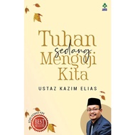 TUHAN SEDANG MENGUJI KITA : Ustaz Kazim Elias