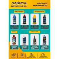 DASHOIL 4T FULLY,SEMI,MINERAL,SCOOTER,COOLANT,GEAR OIL &amp; ENGINE FLUSH 100% ORIGINAL